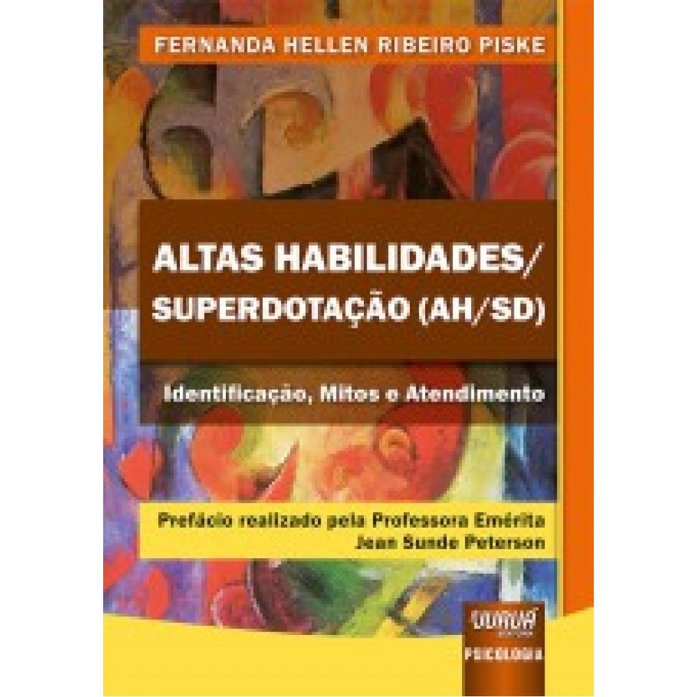 Altas Habilidades/Superdotação (AH/SD) - Identificação, Mitos e Atendimento 