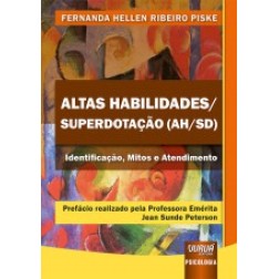 Altas Habilidades/Superdotação (AH/SD) - Identificação, Mitos e Atendimento 