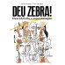 Deu zebra!: Descobrindo a superdotação