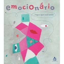 Emocionário: Diga o que você sente