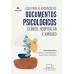 Guia para elaboração de documentos psicológicos: Clínico, hospitalar e jurídico
