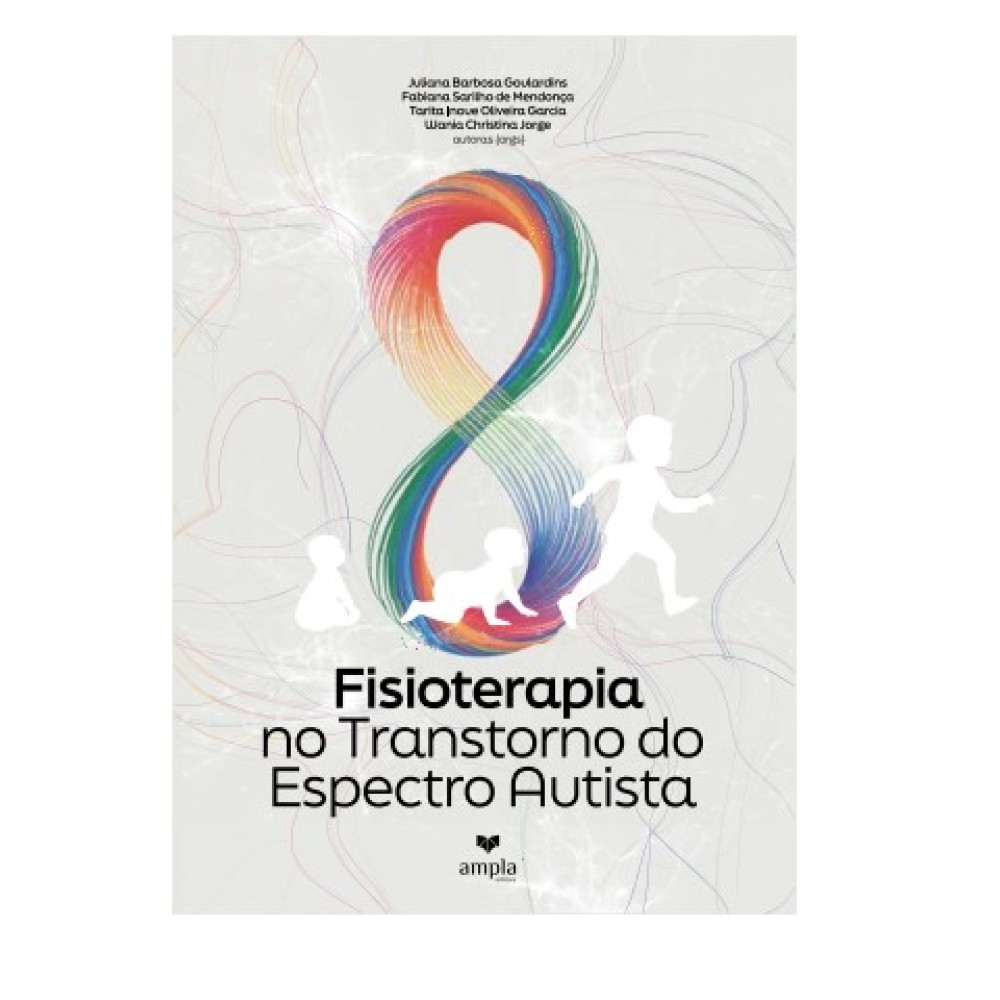 Fisioterapia no Transtorno no Espectro Autista Fisioterapia no Transtorno no Espectro Autista