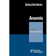 Anomia (Coleção Clínica psicanalítica) 