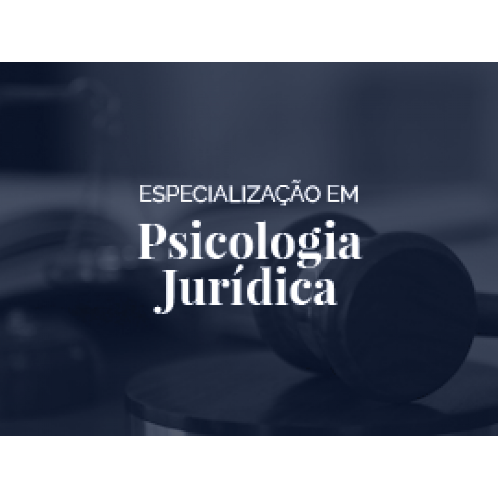 Especialização em Psicologia Jurídica