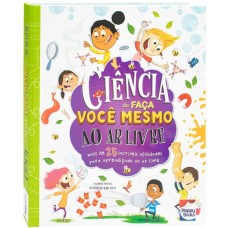 Ciência do Faça Você Mesmo: Ao Ar Livre