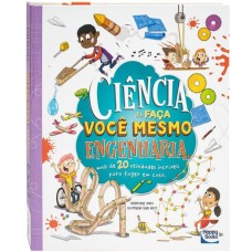 Ciência do Faça Você Mesmo: Engenharia