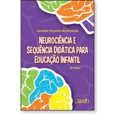 Neurociência e sequência didática para Educação Infantil 
