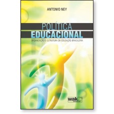 Política educacional – organização e estrutura da educação brasileira 
