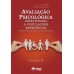 Avaliação Psicológica Direcionada à Populações Específicas - Vol. 2 