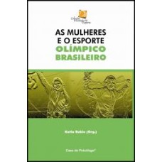 As Mulheres e o Esporte Olímpico Brasileiro 