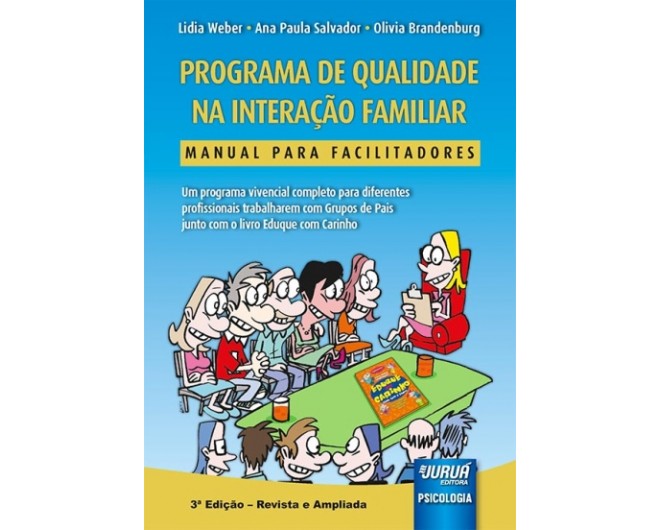 Programa de Qualidade na Interação Familiar - Manual para Facilitadores - 3ª Edição