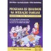 Programa de Qualidade na Interação Familiar - Manual para Aplicadores - 2ª Edição 