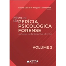 Manual de Perícia Psicológica Forense VOL. 2