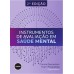 Instrumentos de Avaliação em Saúde Mental - 2ª Edição