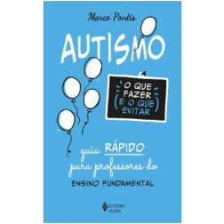 Autismo: O Que Fazer e o Que Evitar