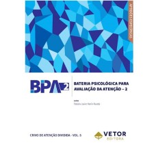 BPA-2 - Bateria Psicológica Para Avaliação de Atenção - 2 - Crivo de Atenção Dividida