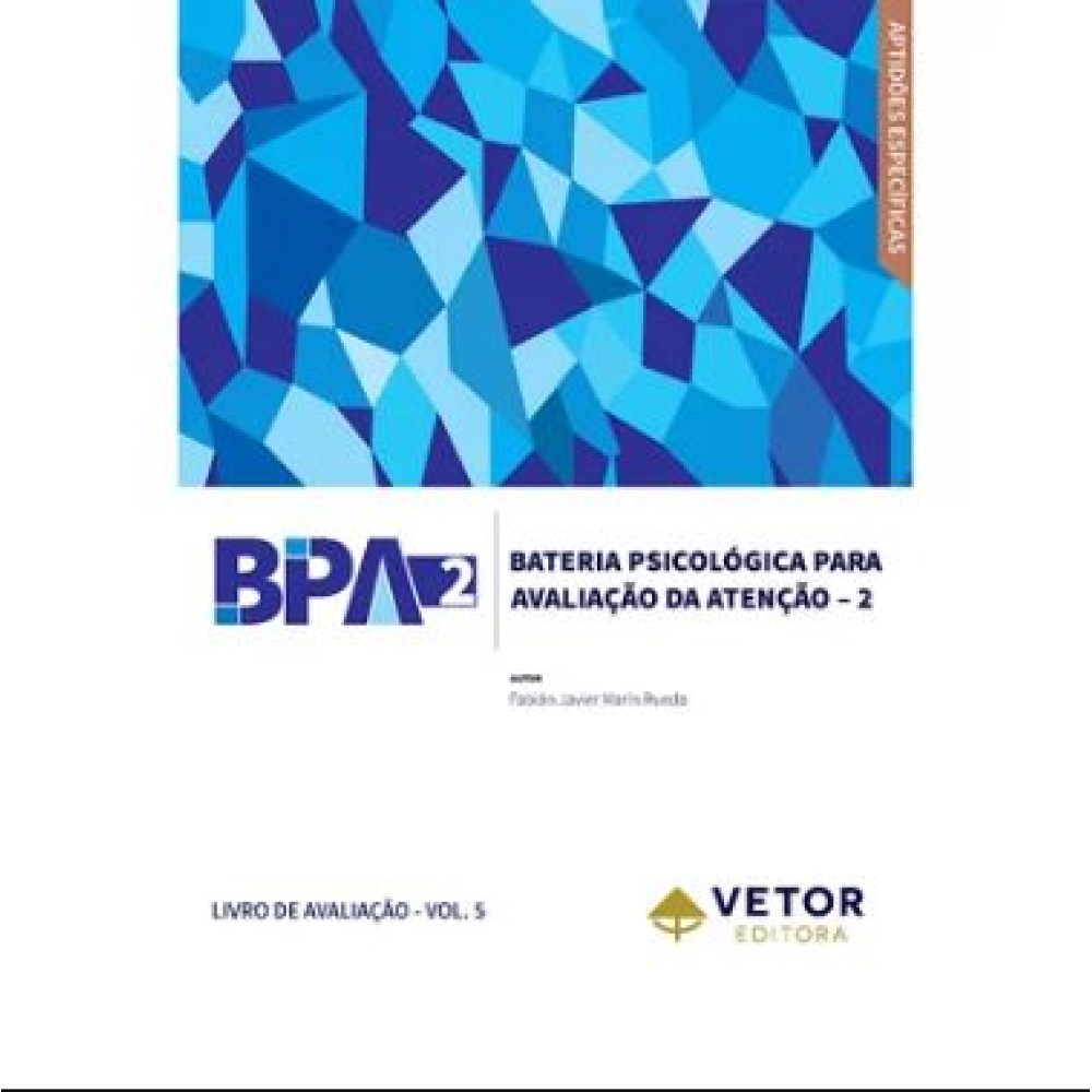 BPA-2 - Bateria Psicológica Para Avaliação de Atenção - 2 - Livro de Avaliação (Bloco com 25 folhas)