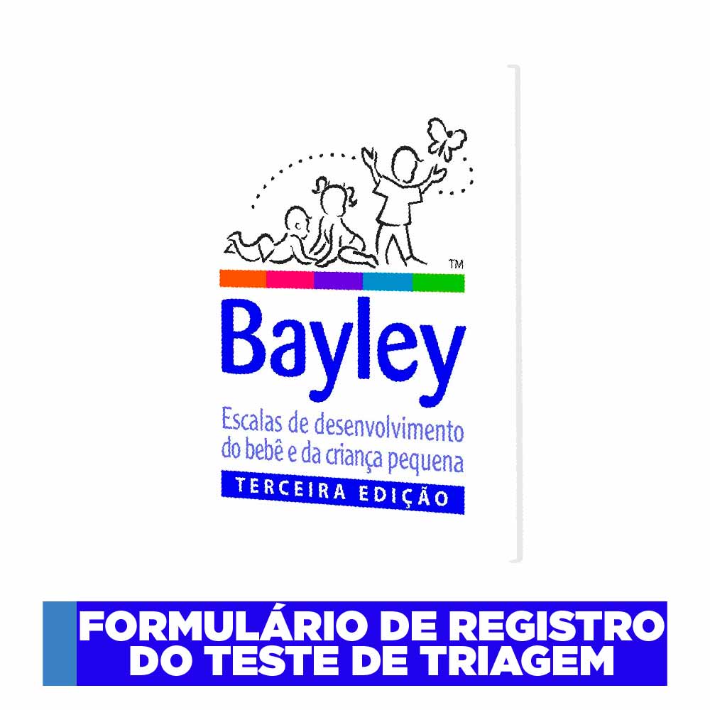 Bayley III - Formulário de registro do teste de triagem 
