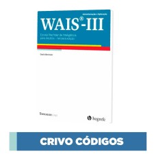 WAIS III - Escala de Inteligência Wechsler para Adultos - Crivo códigos 