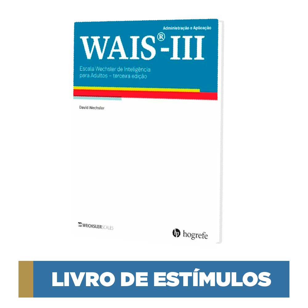 WAIS III - Escala de Inteligência Wechsler para Adultos - Livro de estímulos 