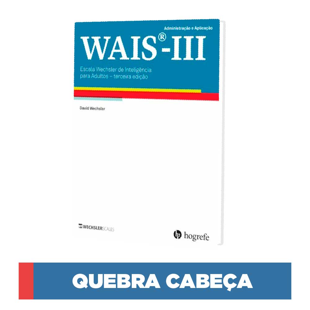 WAIS III - Escala de Inteligência Wechsler para Adultos - Quebra cabeça 