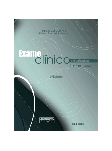 Anamnese - Exame clínico psicológico - Manual