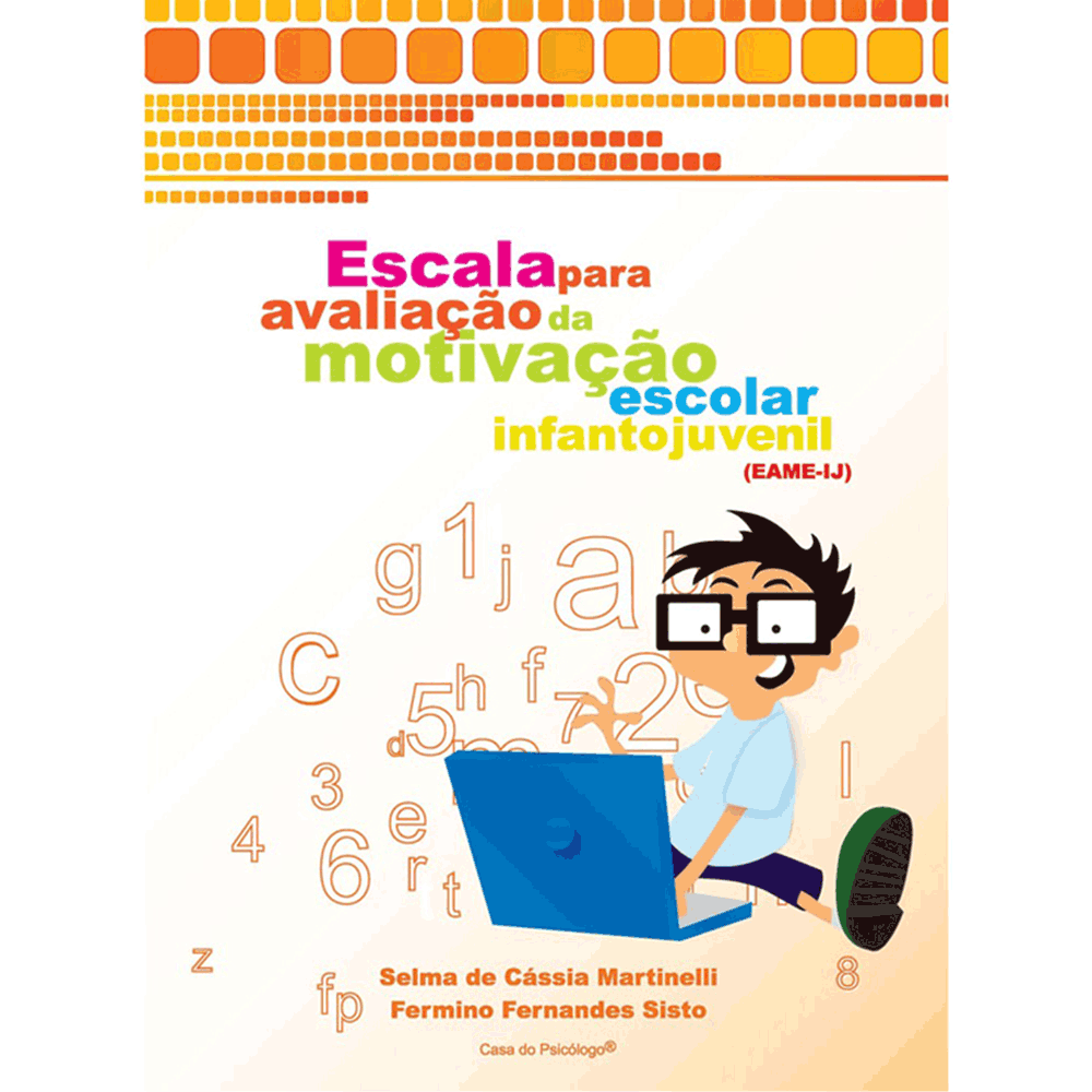 EAME-IJ - Escala para Avaliação da Motivação Escolar Infanto Juvenil - Kit completo