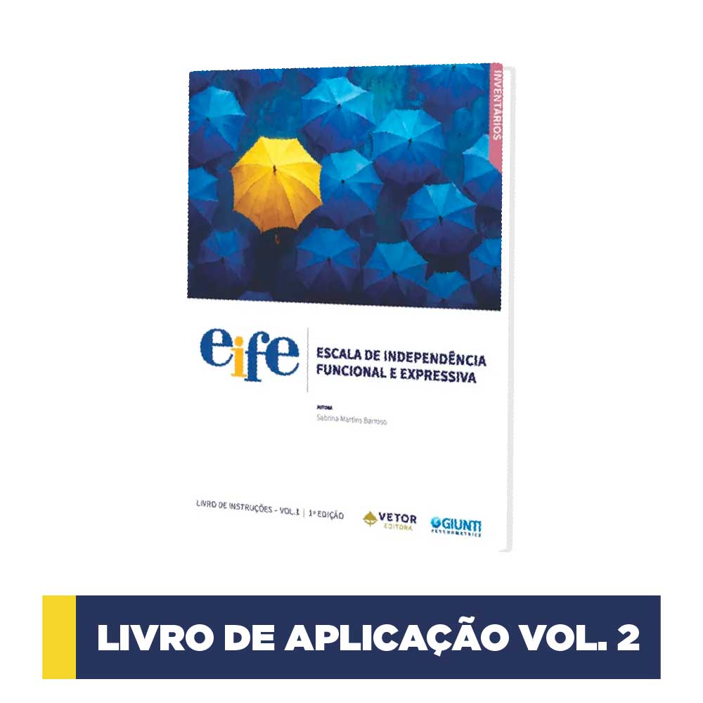 EIFE - Escala de Independência Funcional e Expressiva - Livro de Aplicação (Vol. 2)