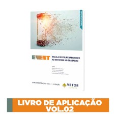 EVENT - Escala de Vulnerabilidade ao Estresse no Trabalho - Bloco de aplicação 