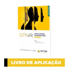 EFN-R - Escala Fatorial de Neuroticismo – Revisada - Livro de Aplicação (Vol. 2)