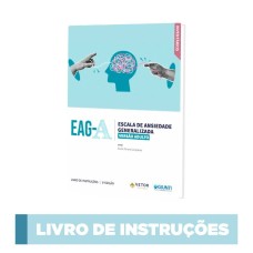 EAG-A – Escala de Ansiedade Generalizada (Versão Adulto) - Manual