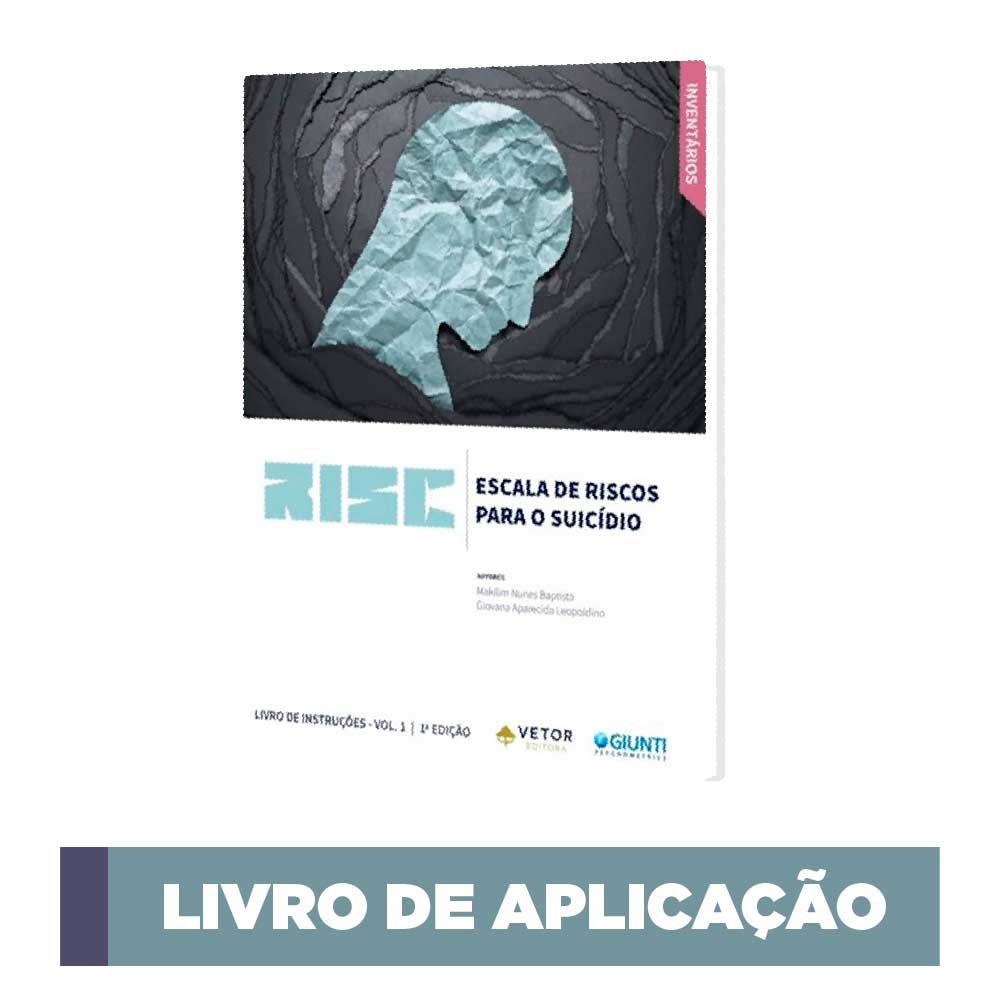 RISC - Escala de Risco Para o Suicídio - Livro de aplicação (Vol. 2)