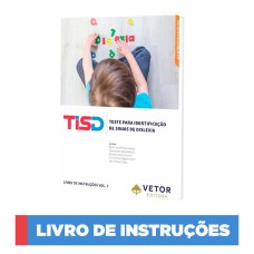 TISD - Teste para Identificação de Sinais de Dislexia - Manual