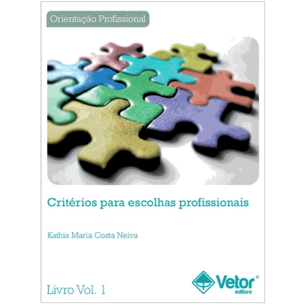 Critérios para Escolhas Profissionais - Livro de aplicação realidade profissional 