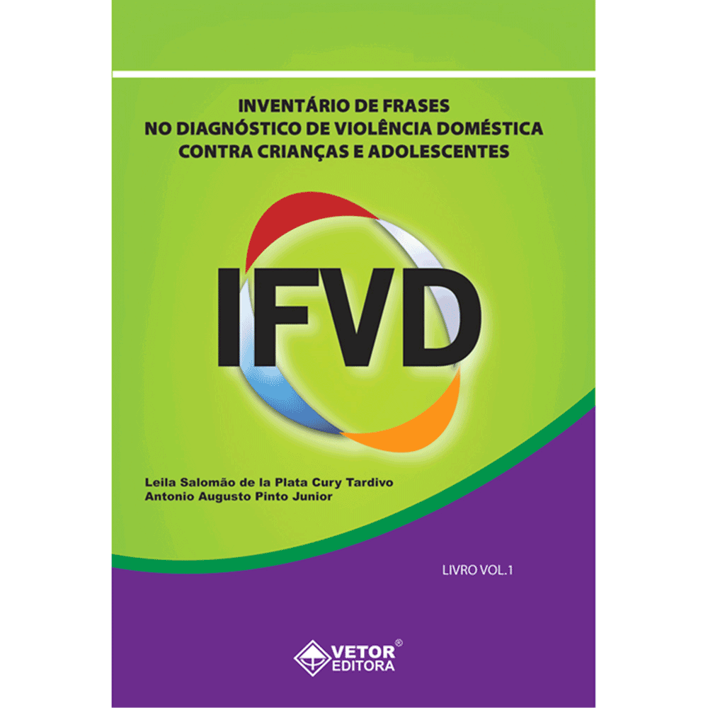 IFVD - Inventário de Frases no Diagnóstico de Violência Doméstica Contra Criança e Adolescentes - Manual 