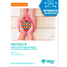 Protea- R - Sistema PROTEA-R de Avaliação do Transtorno do Espectro Autista - Manual 