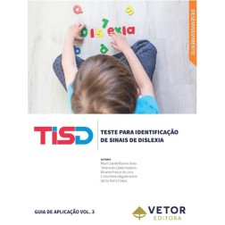 TISD - Teste para Identificação de Sinais de Dislexia -  Guia de Aplicação VOL.3