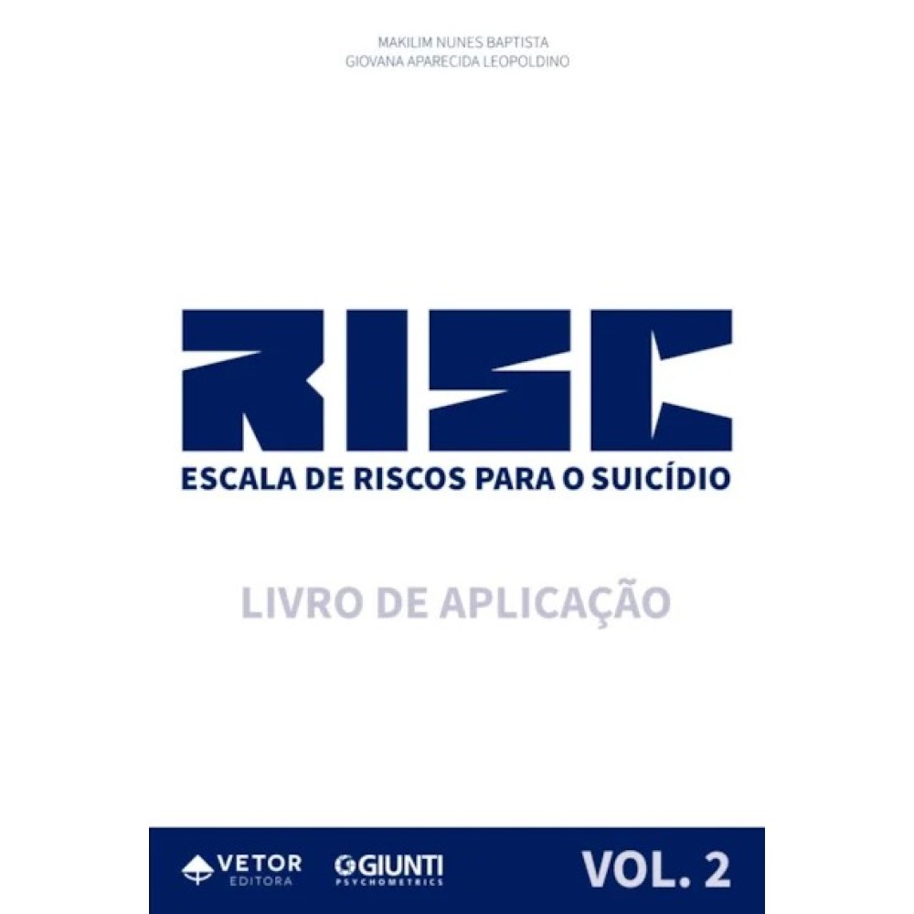 RISC - Escala de Risco Para o Suicídio - Livro de aplicação (Vol. 2)