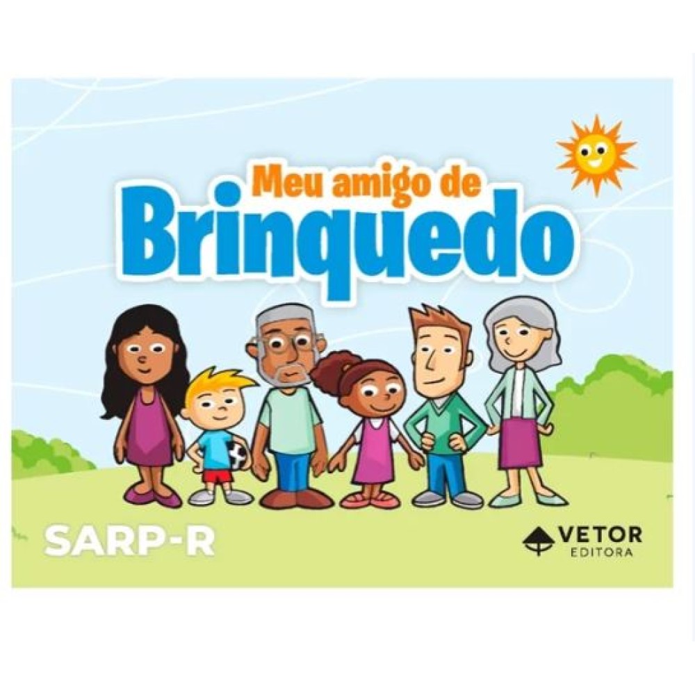 SARP-R – Sistema de Avaliação do Relacionamento Parental (versão revisada e ampliada) - Meu Amigo de Brinquedo