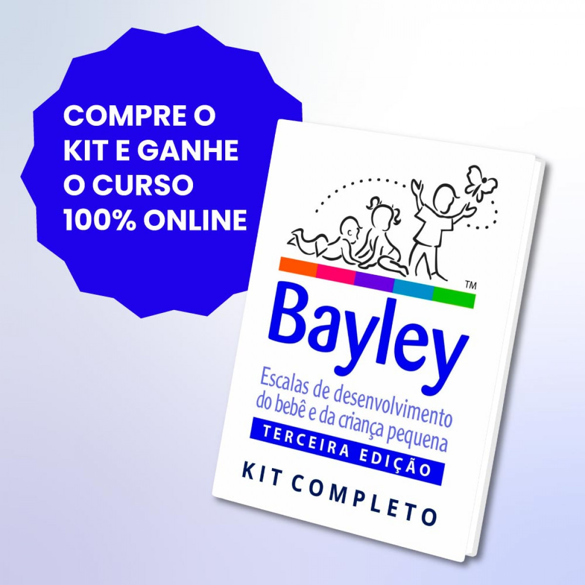 Bayley III - Escalas de desenvolvimento do bebê e da criança pequena ...