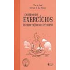 Caderno de exercícios de meditação no cotidiano 