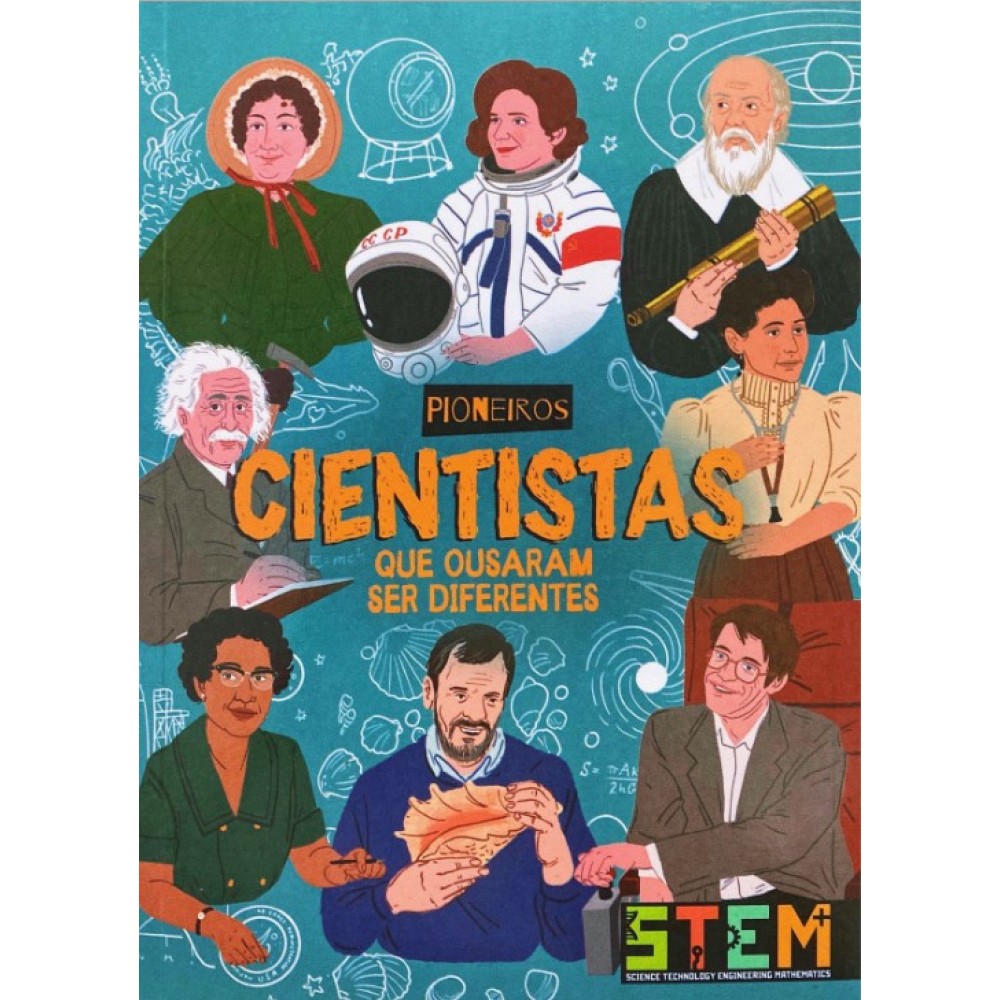 Cientistas Que Ousaram Ser Diferentes - Pioneiros