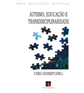 Autismo, educacao e transdiciplinaridade