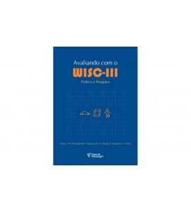 Avaliando com o Wisc III - pratica e pesquisa
