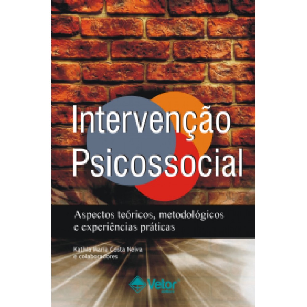 Intervencao psicossocial: aspectos teoricos, metod 