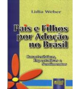 Pais e filhos por adoçao no Brasil