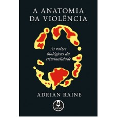 Anatomia da Violência, A 