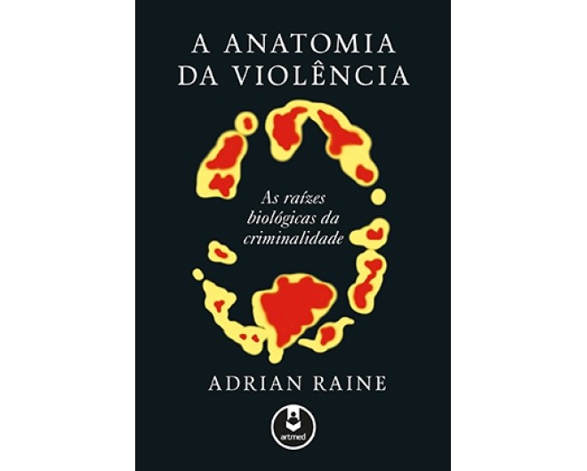 Anatomia da Violência, A