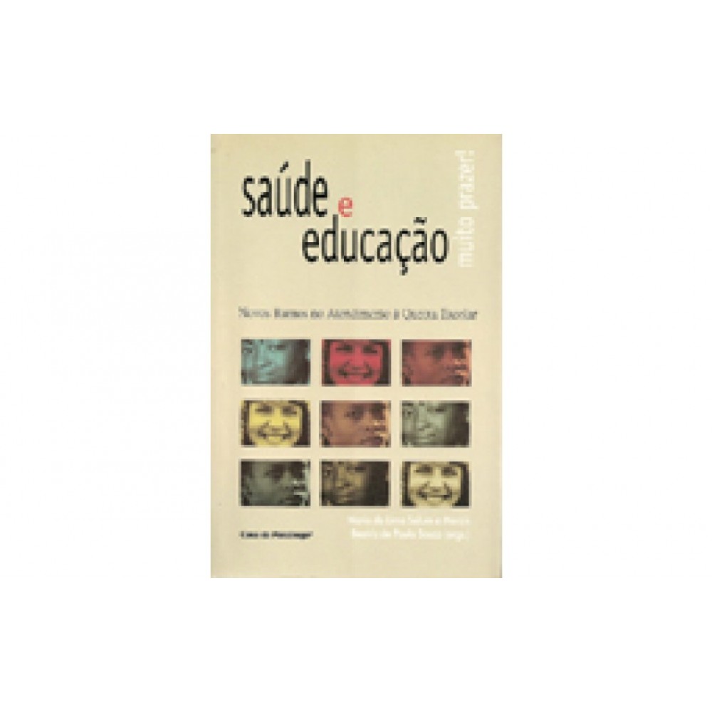 Saúde e educação, muito prazer! 