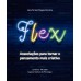 Flex: Associações para tornar o pensamento mais criativo